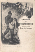 Alost. Souvenir de la grande f&ecirc;te militaire organis&eacute;e par le corps des pompiers 30 juin 1901