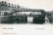 Souvenir de Tournai. Le Pont Notre Dame