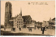 Malines. La Grand'Place.  Mechelen. De Groote Markt