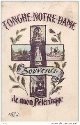 Tongre-Notre-Dame.Souvenir de mon Pèlerinage