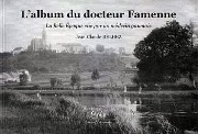 L'Album du docteur Famenne-La Belle Epoque vue par un médecin gaumais