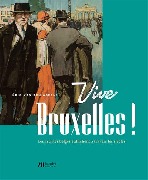 Vive Bruxelles par Eric Van Den Abeele chez Luc Pire Editions