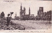 Campagne de 1914-1915. Ypres - Halles et Cathédrale Saint Martin - Halles and Cathedral St-Martin
