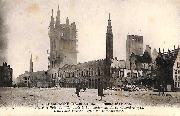 Campagne de 1914-1915. Halles et Hôtel de Ville après bombardement de  1914 - Halles and Townhall after the bombardment