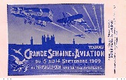 Tournai. Grande semaine d'aviation du 5 au 14 septembre 1909 avec le concours de Mr Paulhan et d'autres aviateurs Tournai. Grande semaine d'aviation du 5 au 14 septembre 1909 avec le concours de Mr Paulhan et d'autres aviateurs