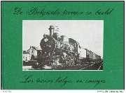 De Belgische treinen in beeld-Les trains belges en images De Belgische treinen in beeld-Les trains belges en images
