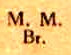 M. M. Br. (MMBr) M. M. Br. (MMBr)