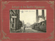 Li&egrave;ge &agrave; la Belle Epoque
