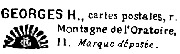 Georges Henri. Cartes postales. r. Montagne de l'Oratoire 11. Marque d&eacute;pos&eacute;e