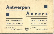 Antwerpen-Anvers De Tunnels onder de Schelde-Les Tunnels sous l'Escaut