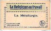 La Belgique au travail.  La Métallurgie