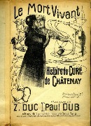 Le Mort Vivant-Histoire du curé de Châtenay-Musique de Paul Dub Paroles de Z.Duc.Ill.L.Pousthomis Le Mort Vivant-Histoire du curé de Châtenay-Musique de Paul Dub Paroles de Z.Duc.Ill.L.Pousthomis