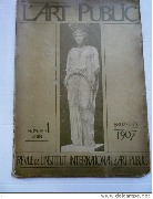 L'ART PUBLIC n°1Juin Bruxelles 1907-Revue de l'Institut International Art Public édition Lesigne,Bruxelles
