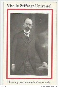 Vive le suffrage universel Hommage au camarade Vandervelde Vive le suffrage universel Hommage au camarade Vandervelde