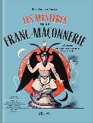 Les mystère de la franc-maçonnerie révélés par la caricature 1850-1942 par Eric Van Den Abeele chez Luc Pire Editions