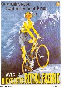 Où ne monterais-je pas disent tous les rois de la route avec la bicyclette ROYAL-FABRIC