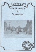 Spa. Connaître Spa - A la Découverte du "Vieux-Spa"