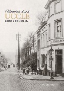 Fl&acirc;neries dans UCCLE d'hier &agrave; aujourd'hui