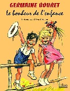 Germaine BOURET - Le Bonheur De L'enfance (Yves FREMION)
