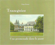 Trazegnies. Une promenade dans le pass&eacute;
