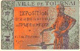 Exposition industrielle et artistique du travail des métaux Tournai